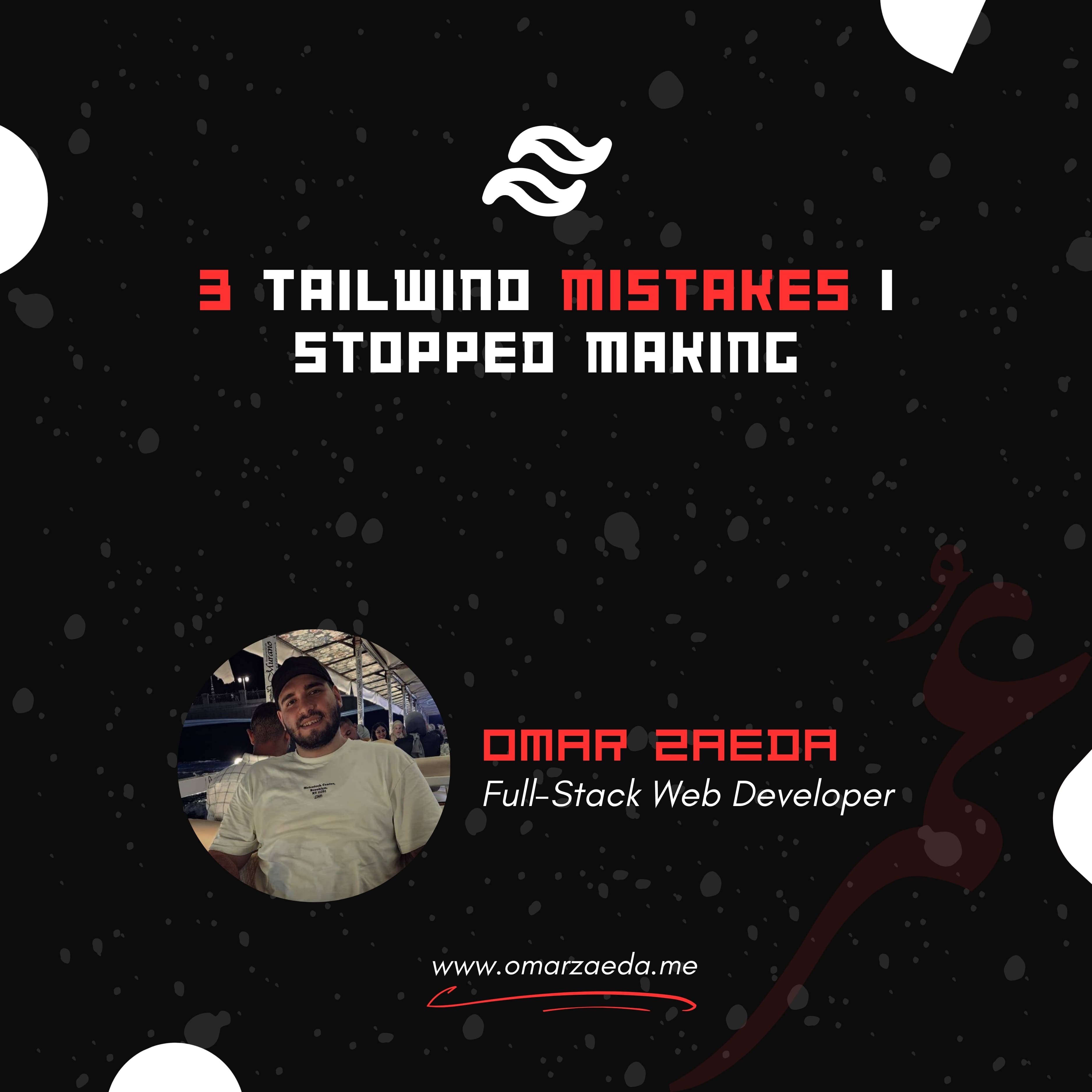 3 Tailwind Mistakes I Stopped Making